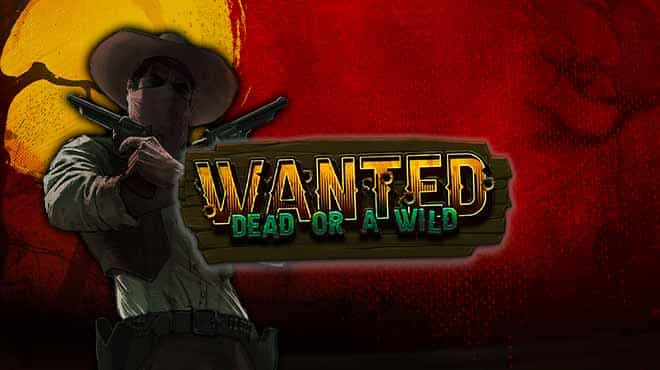 Wanted Dead or a Wild