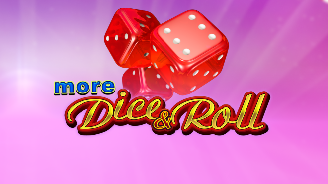 More Dice & Roll