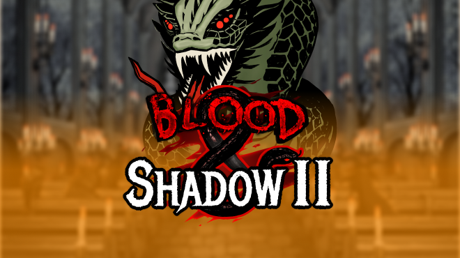 Blood and Shadow 2