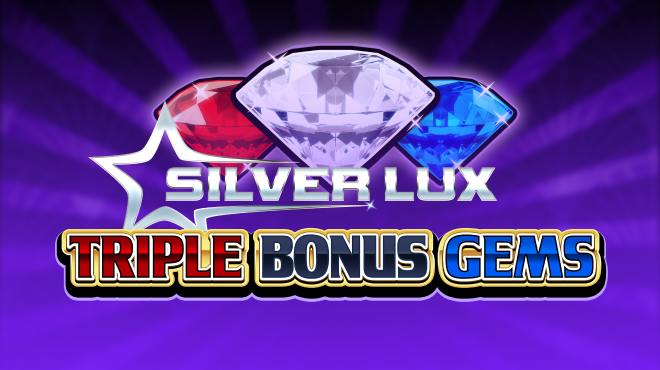 Silver Lux - Triple Bonus Gems Linked