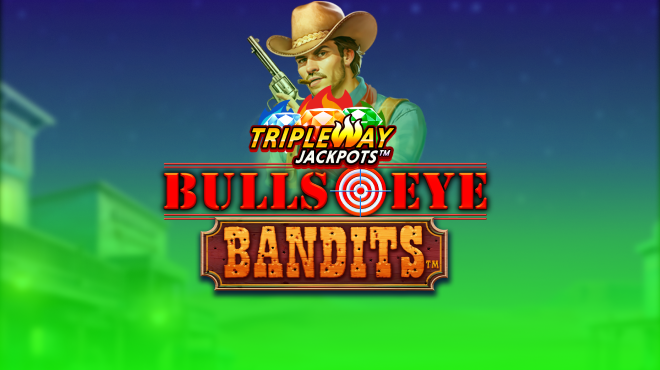 Bulls Eye Bandits: Tripleway Jackpots